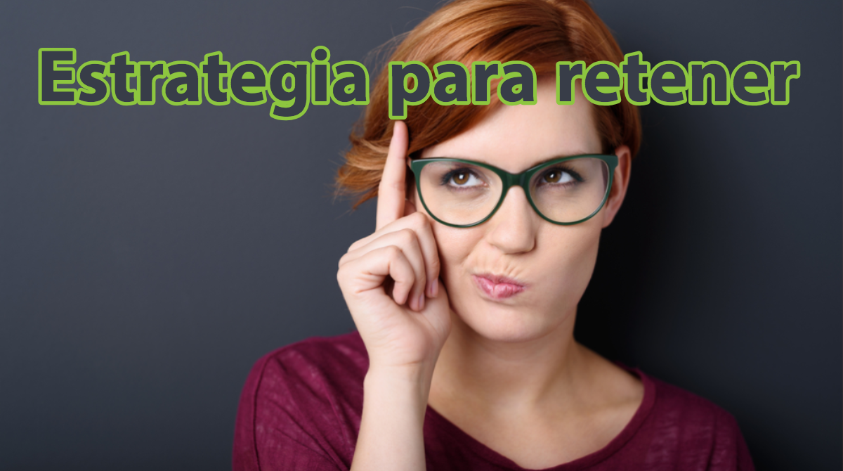 estrategia para retener