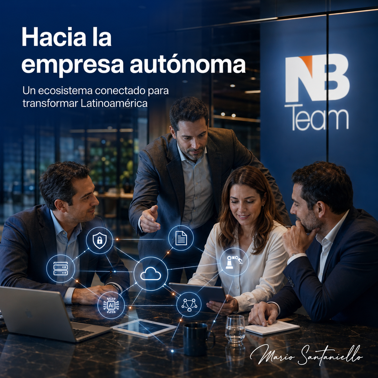 Transformación Digital y Empresa Autónoma: El Rol de NBTEAM en LATAM